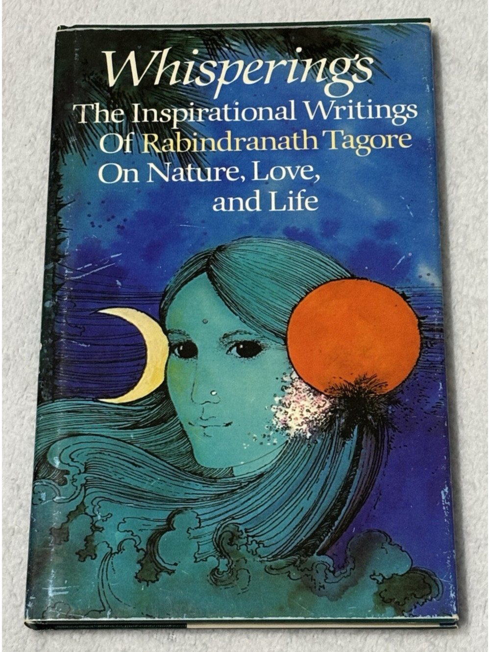 Whisperings by RABINDRANATH TAGORE || Vintage HC (1973)